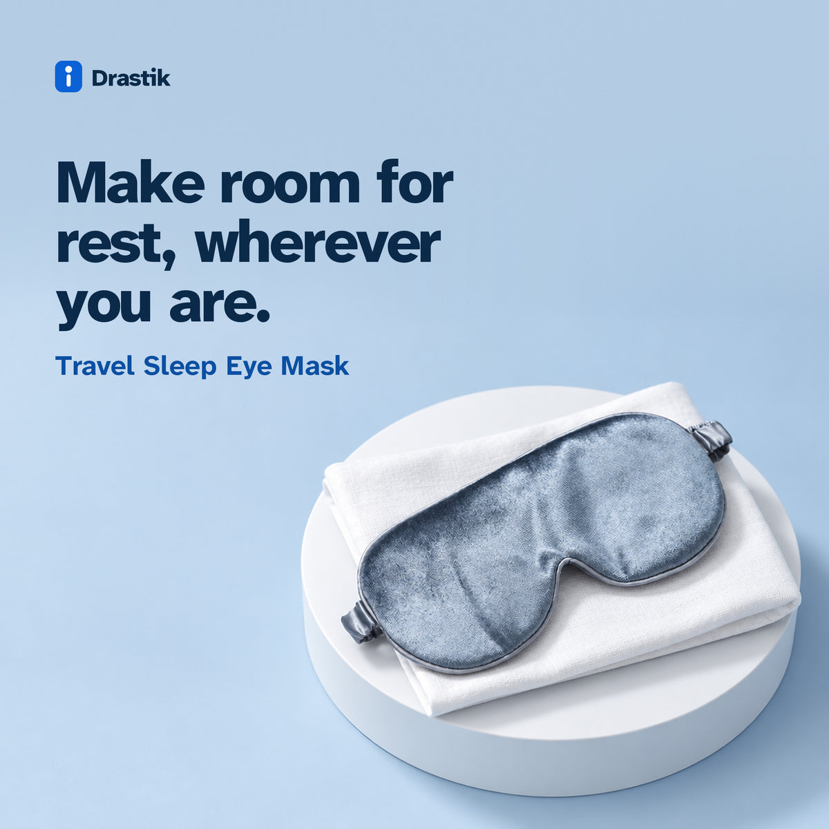 Travel Sleep Eye Mask. Make room for rest, wherever you are.
